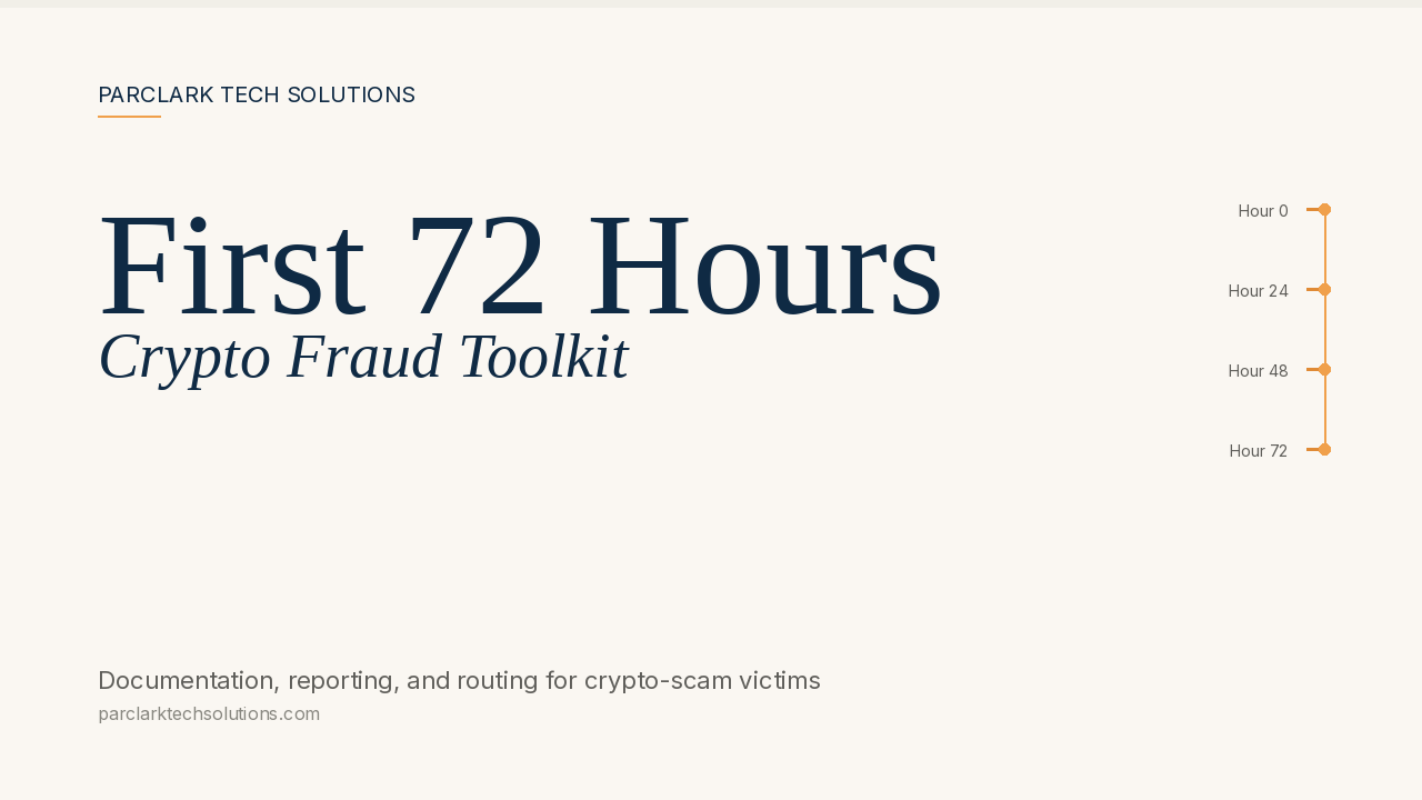 First 72 Hours: Crypto Fraud Toolkit cover
